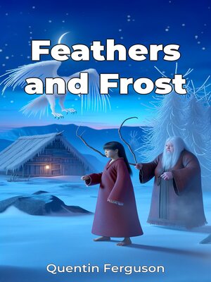 cover image of Feathers and Frost